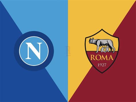 Napoli Roma Le Formazioni Ufficiali Kvaratskhelia Dal Primo Minuto