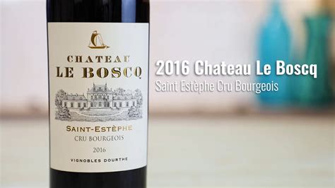 Chateau Le Boscq St Est Phe Cru Bourgeois Wine Expressed Youtube