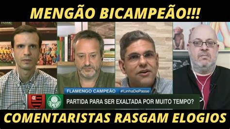 COMENTARISTAS RASGAM ELOGIOS AO MENGÃO PARA TUDO O FLAMENGO É