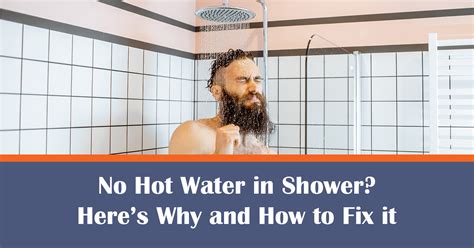 No Hot Water In Shower Heres Why And How To Fix It