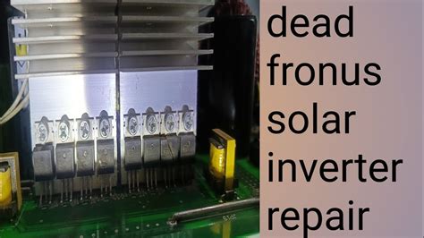 Fronus Solar Inverter Repair Dead Solar Inverter Repair Youtube