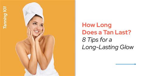 How Long Does a Tan Last? 8 Tips for a Long-Lasting Glow