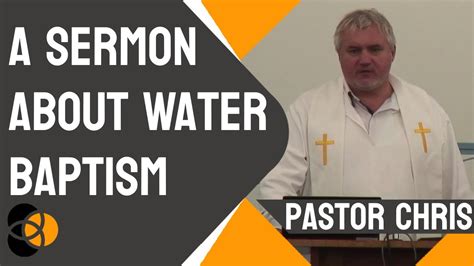 A Sermon On Water Baptism Youtube