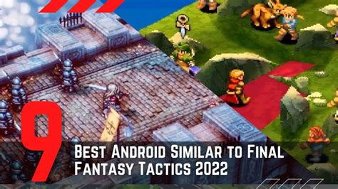 9 Best Android Similar To Final Fantasy Tactics 2022 Youtube