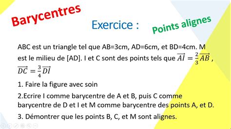 D Montrer Que Trois Points Sont Align S En Utilisant Les Barycentres