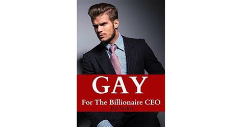 Gay For The Billionaire Ceo By B J Sucker