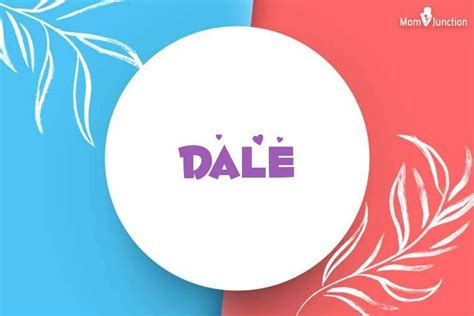 Dale Name Meaning, Origin, History & Variants: Complete Guide