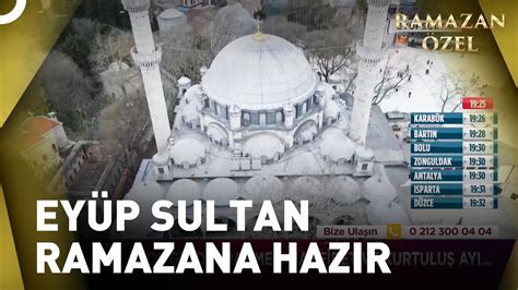 En Güzel Ramazanlar Eyüp Sultan da Yaşanır Necmettin Nursaçan la