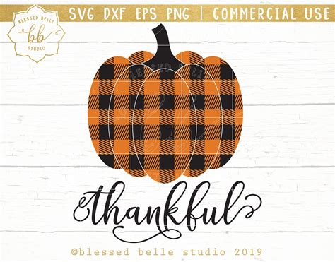 Thankful Plaid Pumpkin Svg Thankful Svg Fall Svg Eps Dxf Etsy