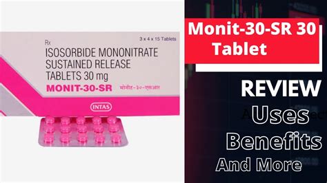 Monit Sr Tablet Isosorbide Mononitrate Mg Tablet Review Uses