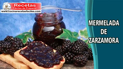 Mermelada De Zarzamora Cocinarecetasfaciles Recetas F Ciles De