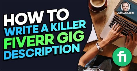 How To Write A Killer Fiverr Gig Description In Examples