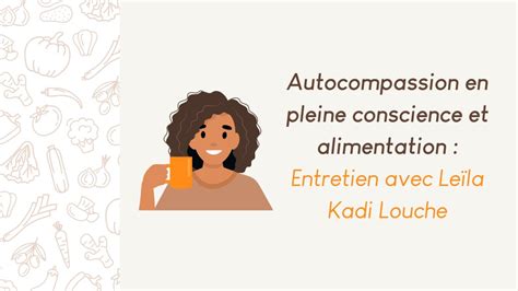 Autocompassion En Pleine Conscience Et Alimentation