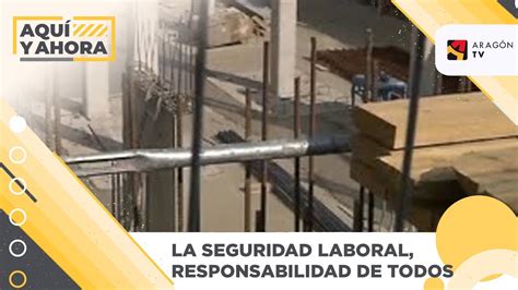 La Seguridad Laboral Responsabilidad De Todos Youtube