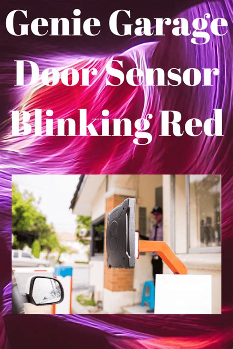 Genie Garage Door Sensor Blinking Twice My Bios