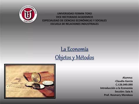 Claudia Garcia La Econom A Su Objeto Y M Todo Ppt