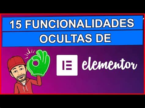 15 Trucos O Funcionalidades Ocultas De Elementor Gratis Wordpress