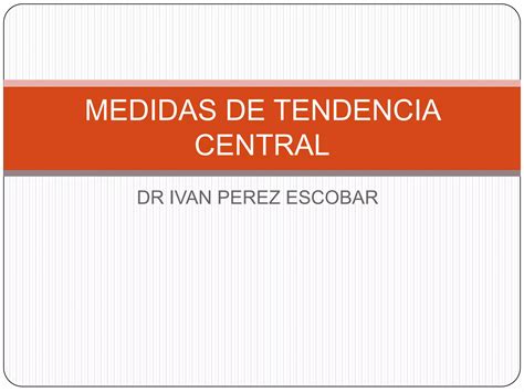 Medidas De Tendencia Central Ppt