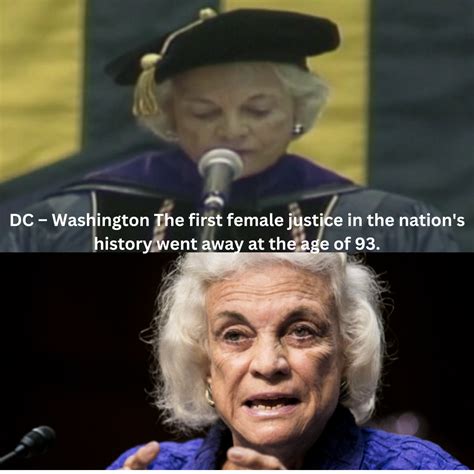 Washington DC At 93 Years Old The First Female Justice In The Country