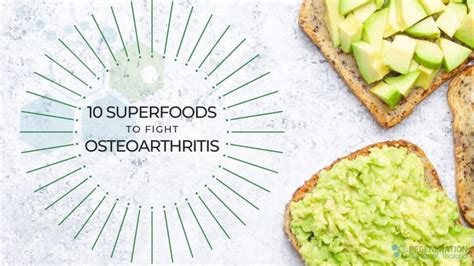 10 Anti Inflammatory Foods To Fight Osteoarthritis