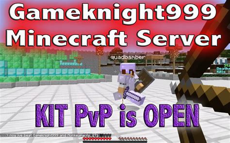 Kit PvP is now OPEN!!! | Game Knight 999 Server