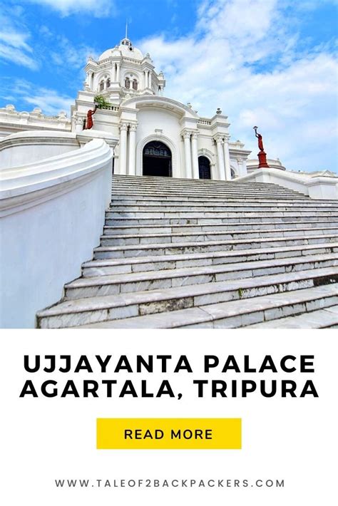 Ujjayanta Palace and Other Places to Visit in Agartala - A Guide | T2B