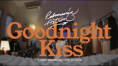 Rahmania Astrini Goodnight Kiss Space Ep Live Session Youtube