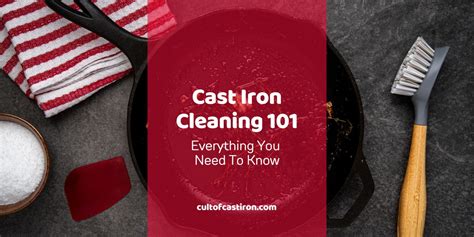 Cast Iron Cleaning 101: Everything You Need To Know - Cult of Cast Iron