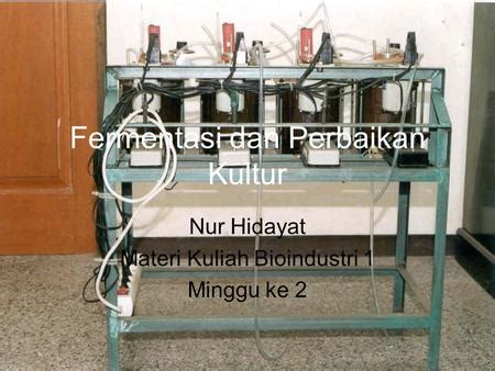 Pemuliaan Mikroba Prinsip Teknik Fermentasi Program Studi Mikrobiologi