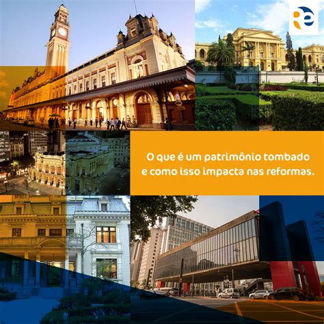 O Que É Um Patrimônio Tombado - O que é um patrimônio tombado e como isso impacta nas reformas? : Repinte