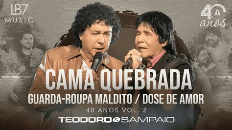 Teodoro E Sampaio Cama Quebrada Guarda Roupa Maldito Dose De Amor