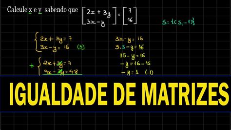 Igualdade De Matrizes Álgebra Linear Youtube