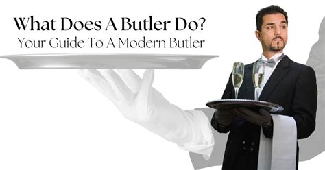 What Does a Butler Do? The Guide to Modern Butlers