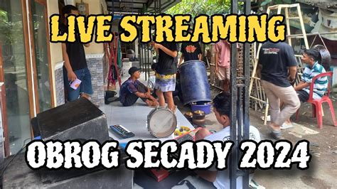 Live Obrog Secady 2024 Youtube