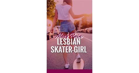 Lesbian Skater Girl A Sweet But Hot Lesbian First Time Age Gap Quickie By Mazy Rain