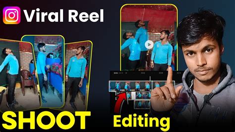 Instagram Viral Reels Shoot Or Editing Toturail Viral Reels