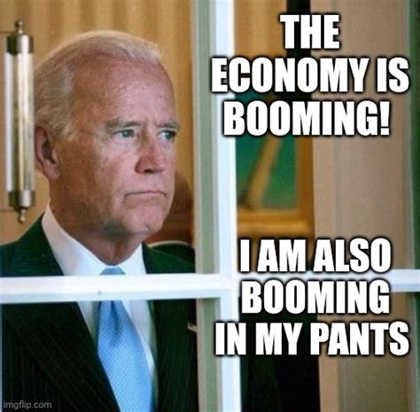 The Economy Is Booming And So Is Joe Imgflip