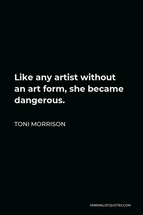 Toni Morrison Quote There Is No Such Thing As Race None There Is