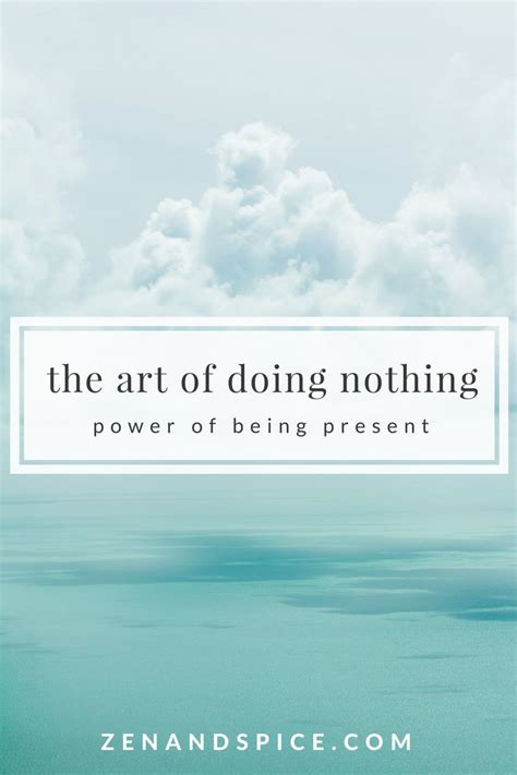 The Art of Doing Nothing - Zen & Spice | Art, Mindfulness, Guided ...