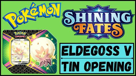 Pokemon Shining Fates Eldegoss V Tin Opening Youtube