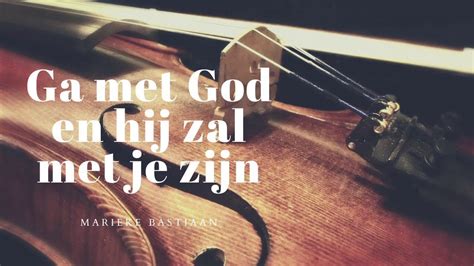 Liedboek 416 Ga Met God En Hij Zal Met Je Zijn Peter Wildeman L