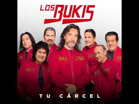 Los Bukis Tu Carcel Youtube