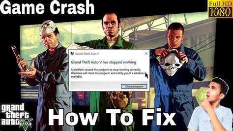 Gta How To Fix Game Crash Problem Youtube