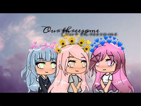 Our Threesome Original Glmm Lesbian Glmm Youtube