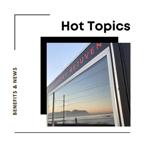 Hot Topics Blog Health Recovery Rejuvenation