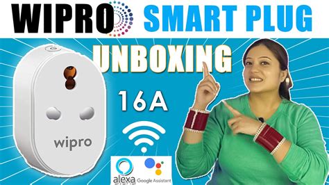 Best Smart Plug For Home Wipro Smart Plug 16A Unboxing Best Smart