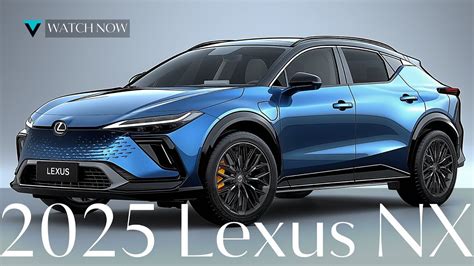 New 2025 Lexus NX Unveiled All The Glamor Of The New Lexus SUV YouTube