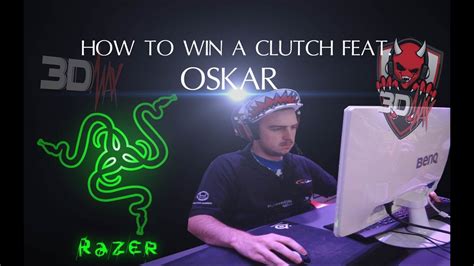 Csgo How To Win A Clutch Feat Oskar Youtube