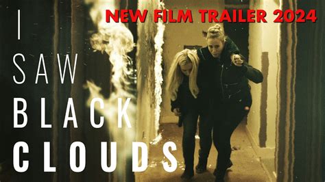 I SAW BLACK CLOUDS : Film Trailer 1 : 2024 - YouTube