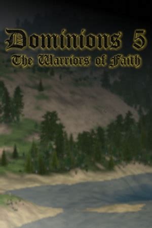 Dominions 5 Warriors Of The Faith Completions HowLongToBeat